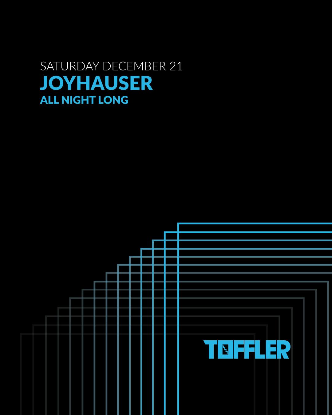 Toffler Presents Joyhauser (All Night Long)