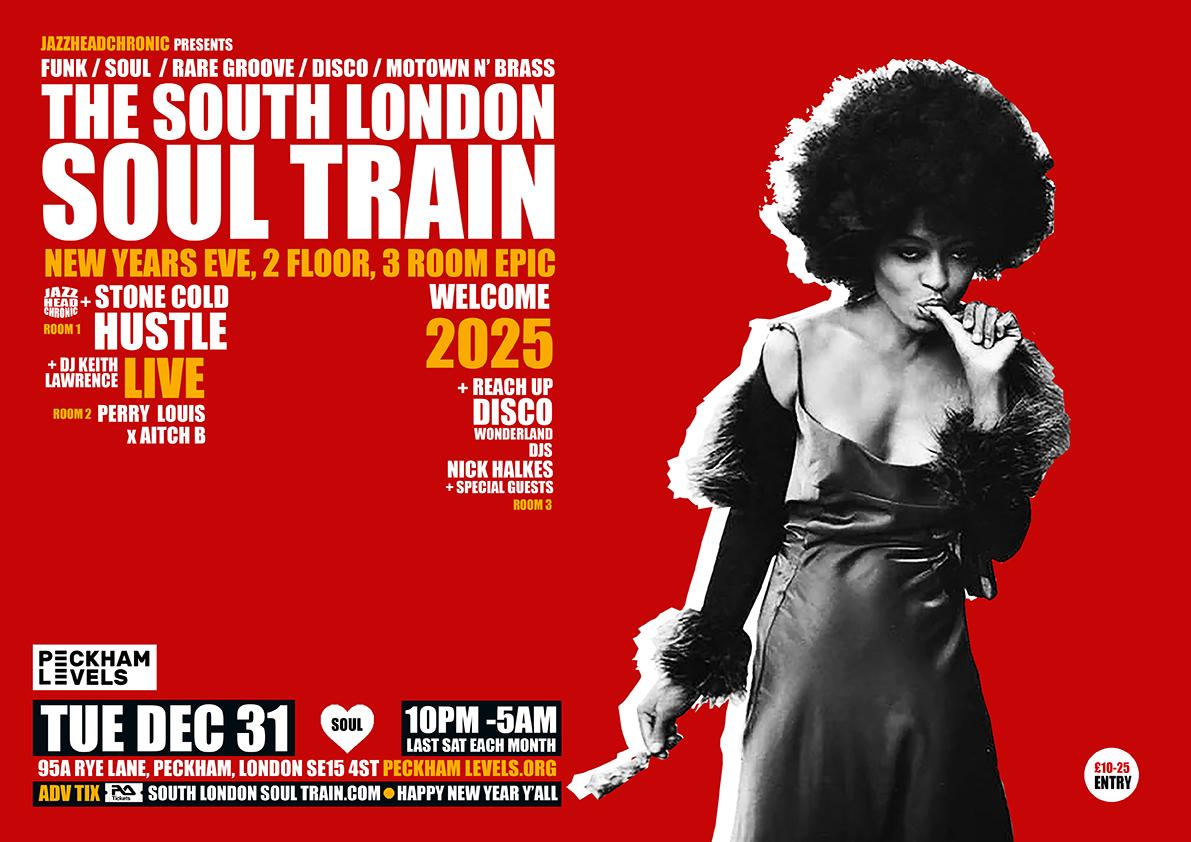 The South London Soul Train Nye, 2 Floor, 3 Room Epic With Stone Cold Hustle (Live)