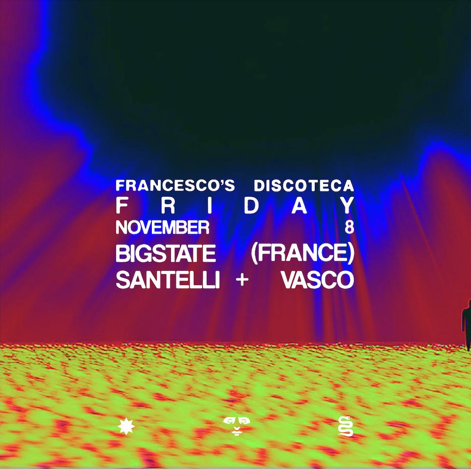 Big State (France) + Santelli + Vasco