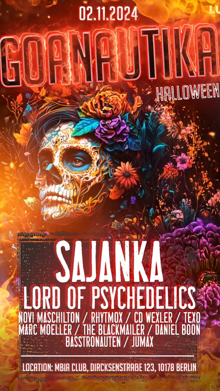 Goanautika Halloween W./ Sajanka, The Blackmailer, Marc Moeller, Lord Of Psychedleics