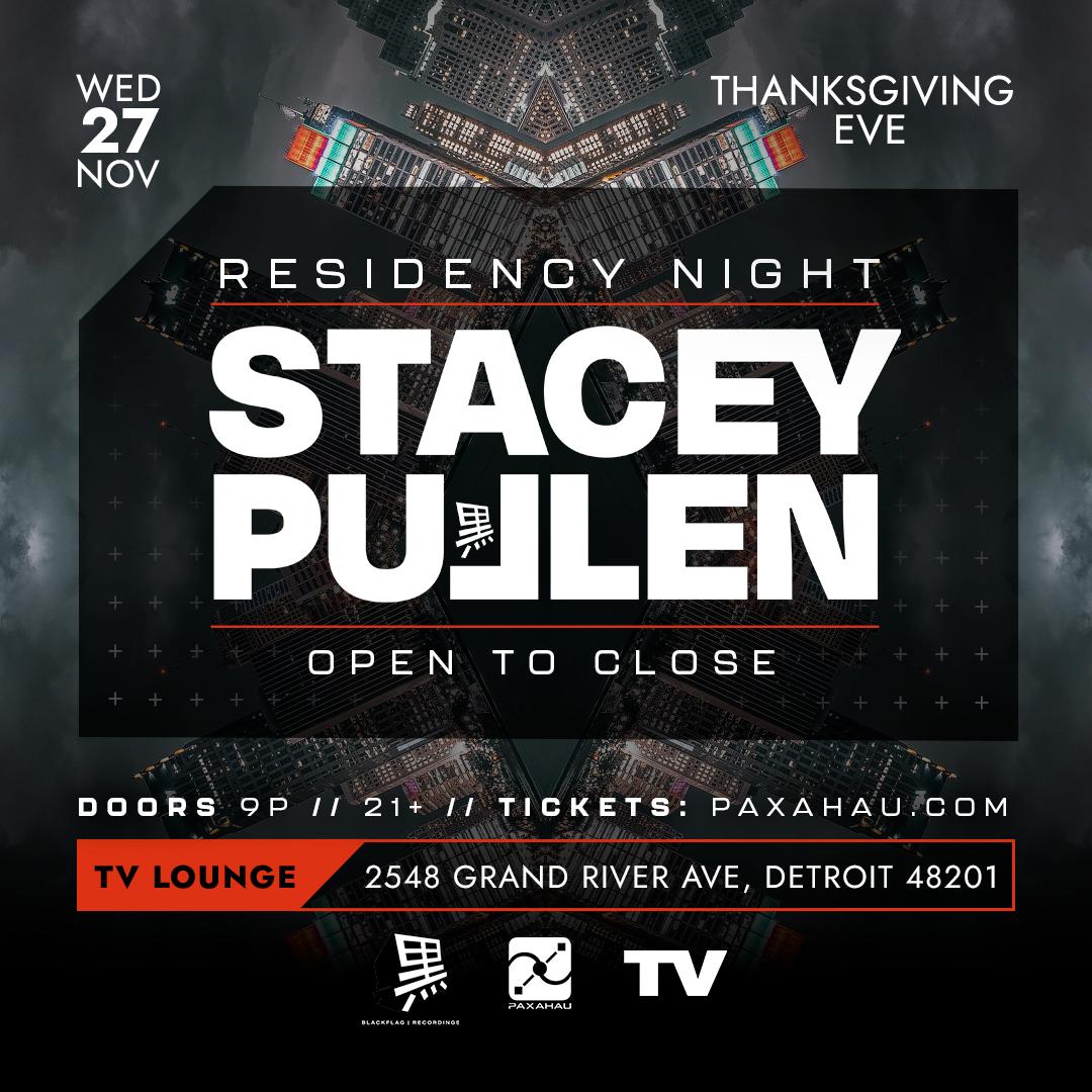 Stacey Pullen - Open To Close (Thanksgiving Eve)