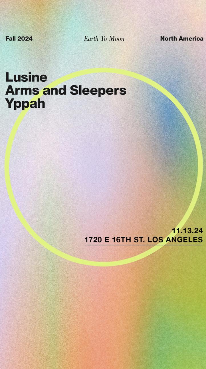 Lusine, Arms And Sleepers & Yppah