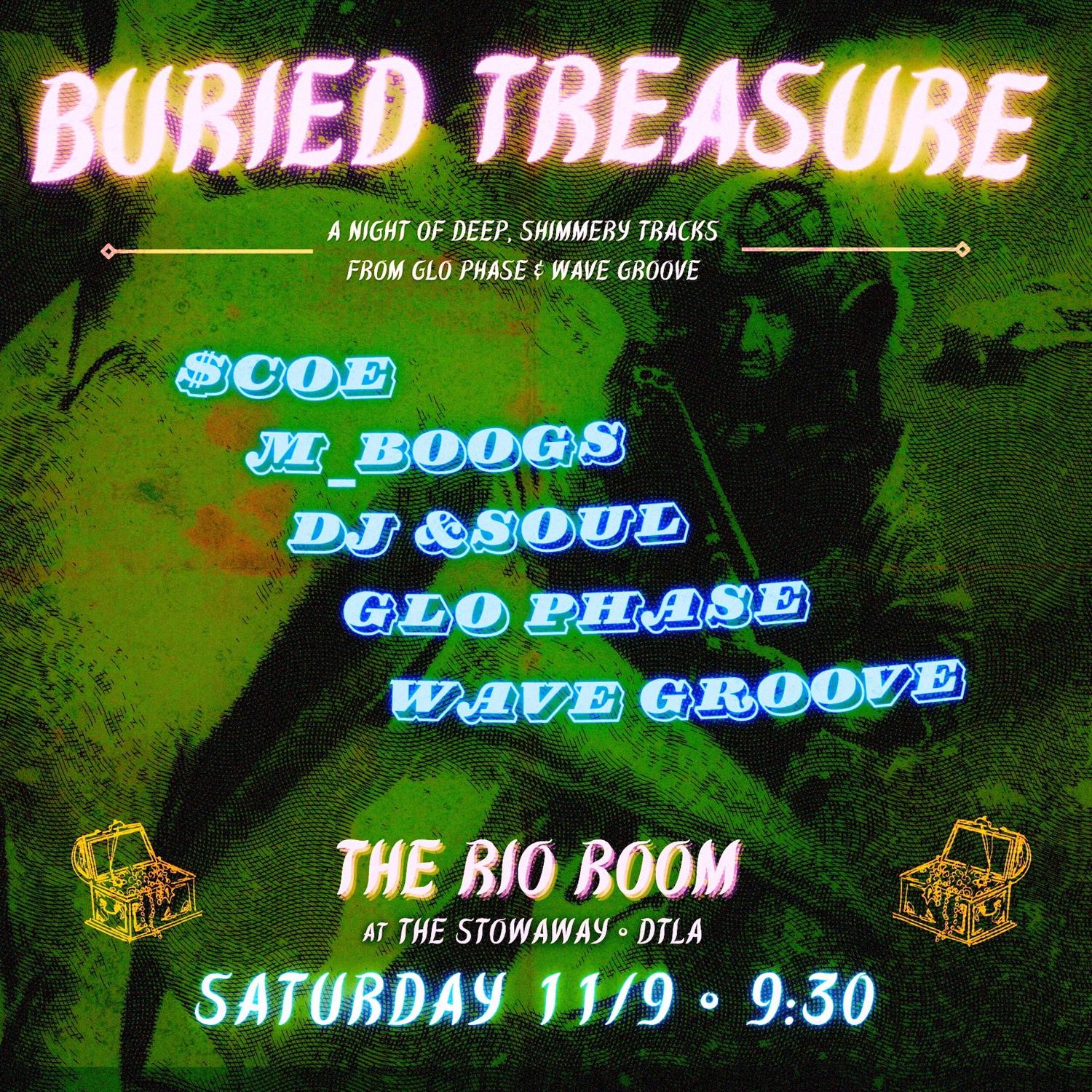 Buried Treasure With Glo Phase, Wave Groove, $Coe, Dj &Soul, M_Boogs