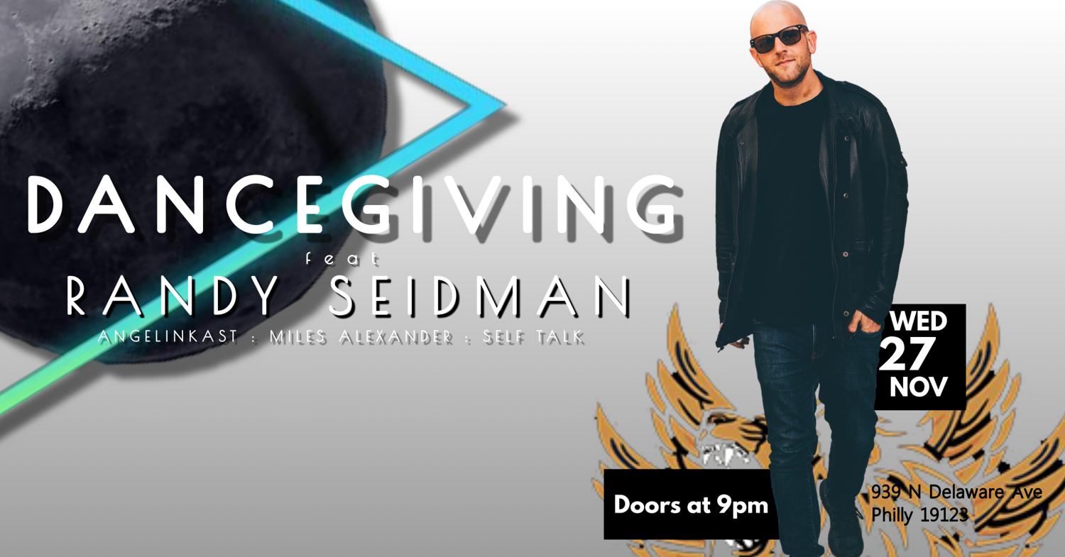 Philadeep Pres - Dancegiving Feat. Randy Seidman