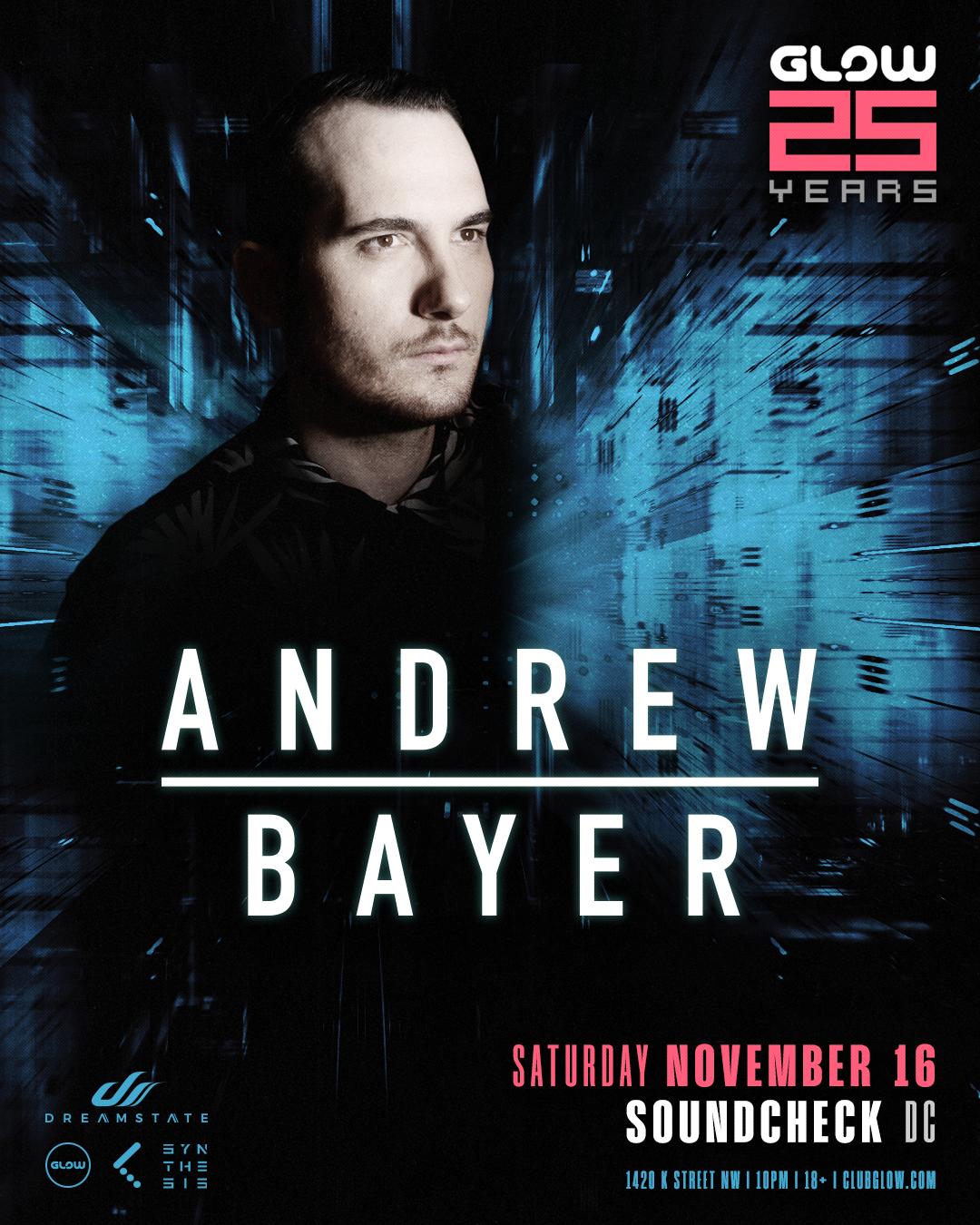 25 Years Of Glow: Andrew Bayer