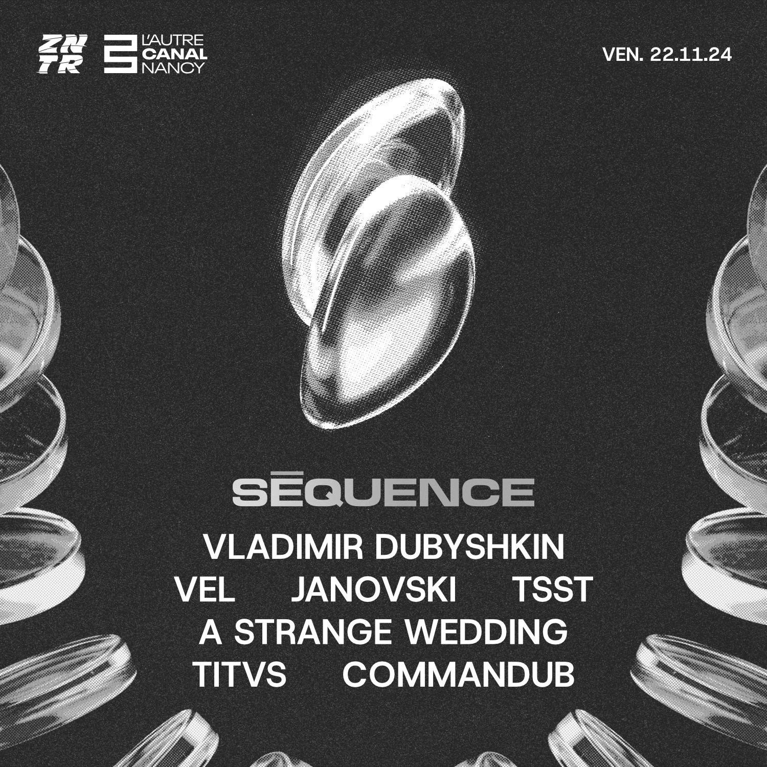 Séquence By La Zintrie: Vladimir Dubyshkin, Vel, A Strange Wedding, Zntr Crew