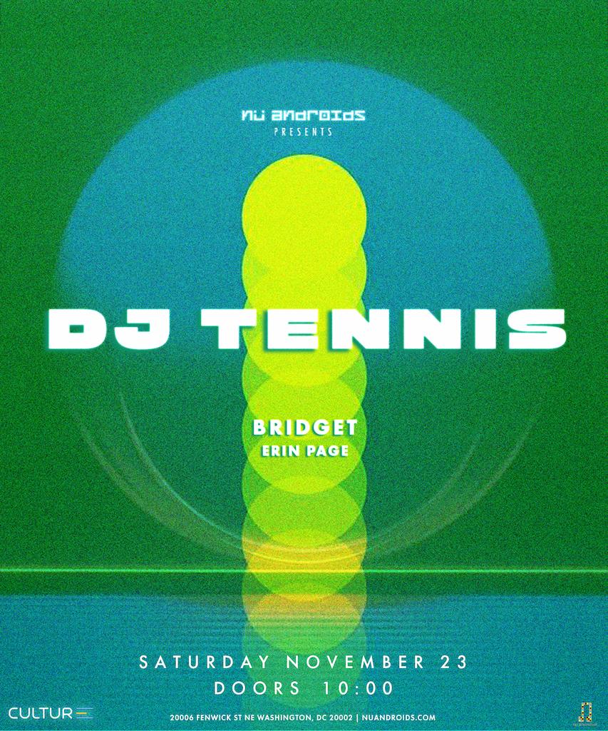 Nü Androids Presents: Dj Tennis