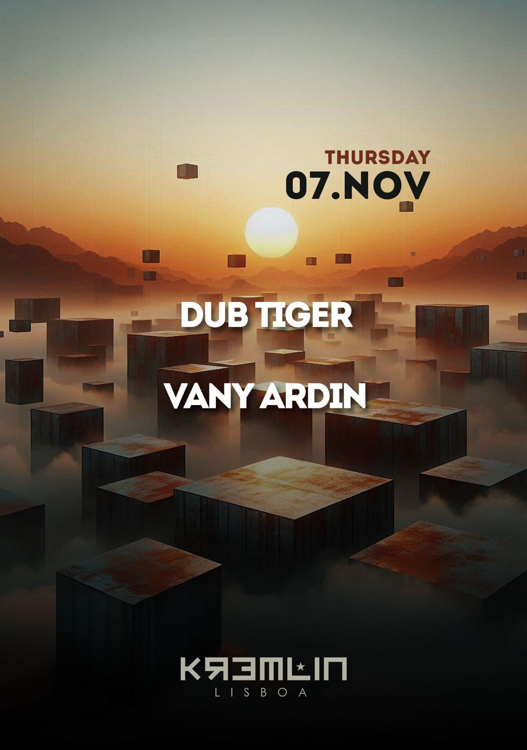 Dub Tiger, Vany Ardin