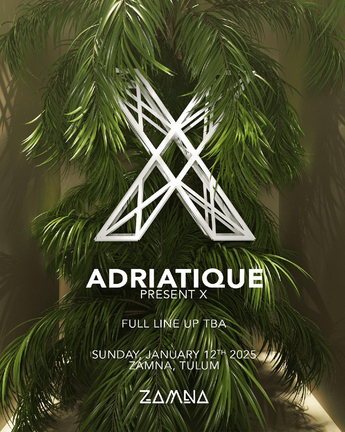 Adriatique Pres. X Tulum 2025