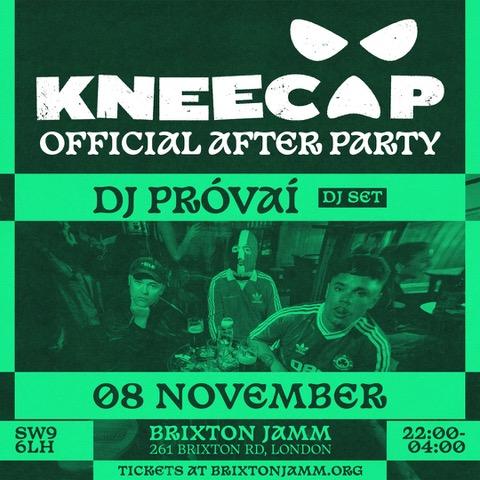 Kneecap Official After Party W/ Dj Próvaí