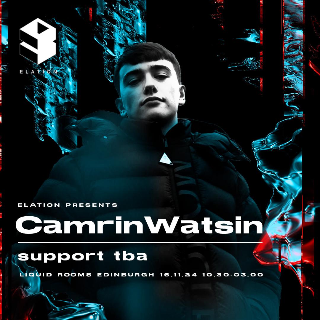 Elation: Camrin Watsin + More Tba