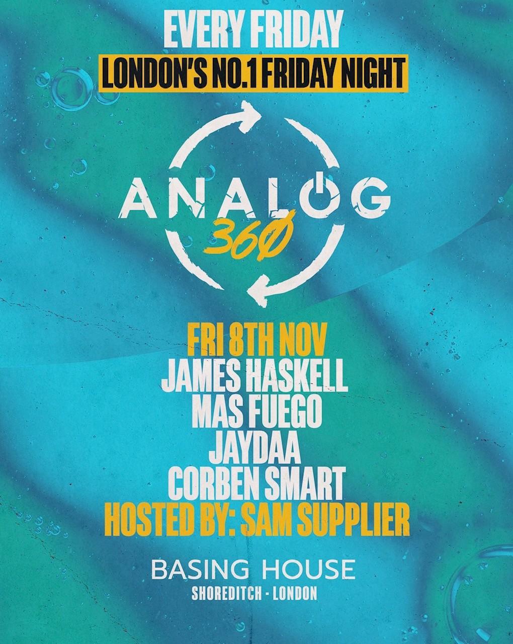 Analog 360 - Londons No.1 Friday Night