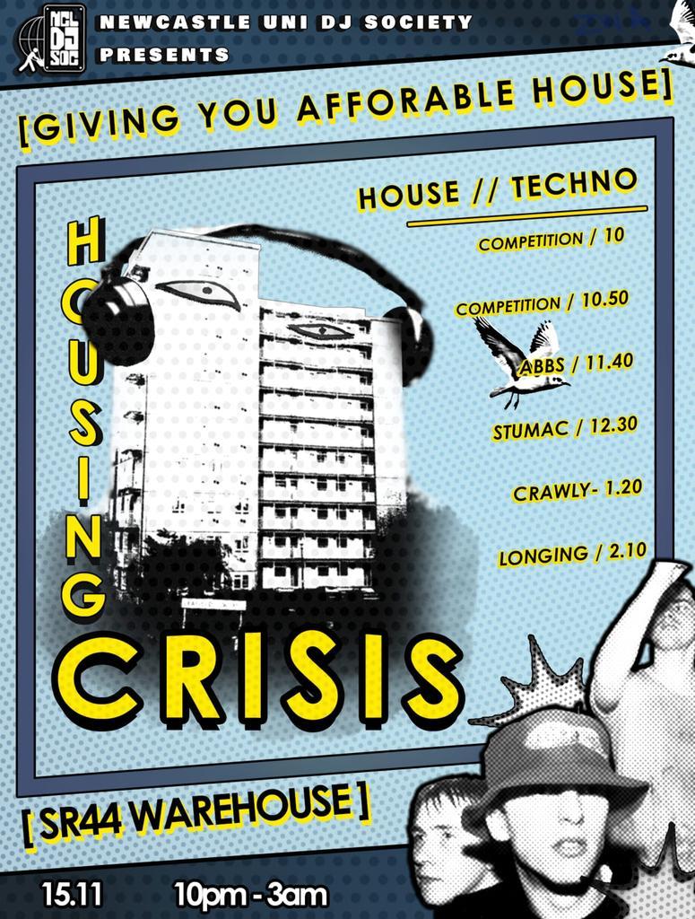 Housing Crisis - Ncl Dj Soc House Techno Rave