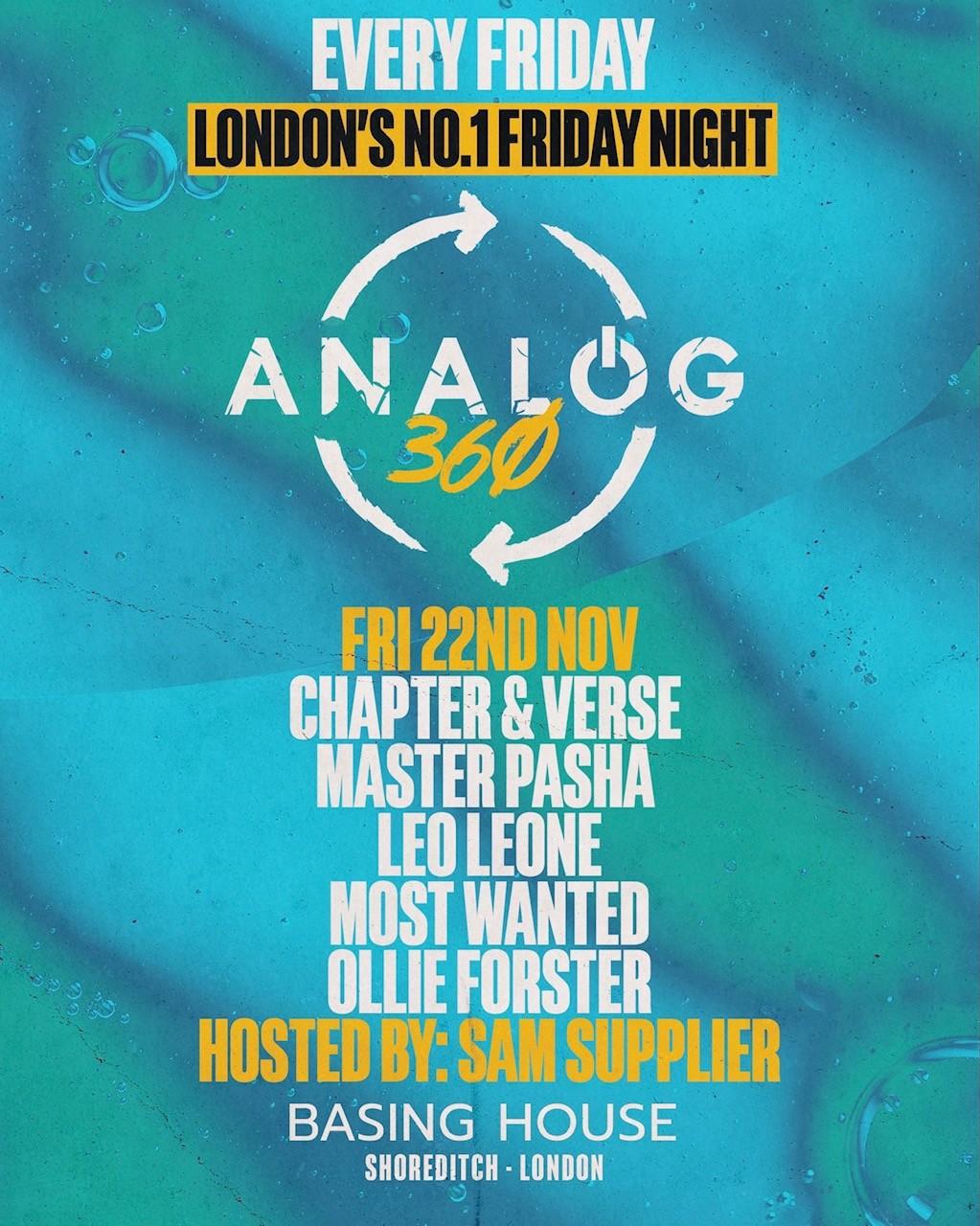 Analog 360 - Londons No.1 Friday Night