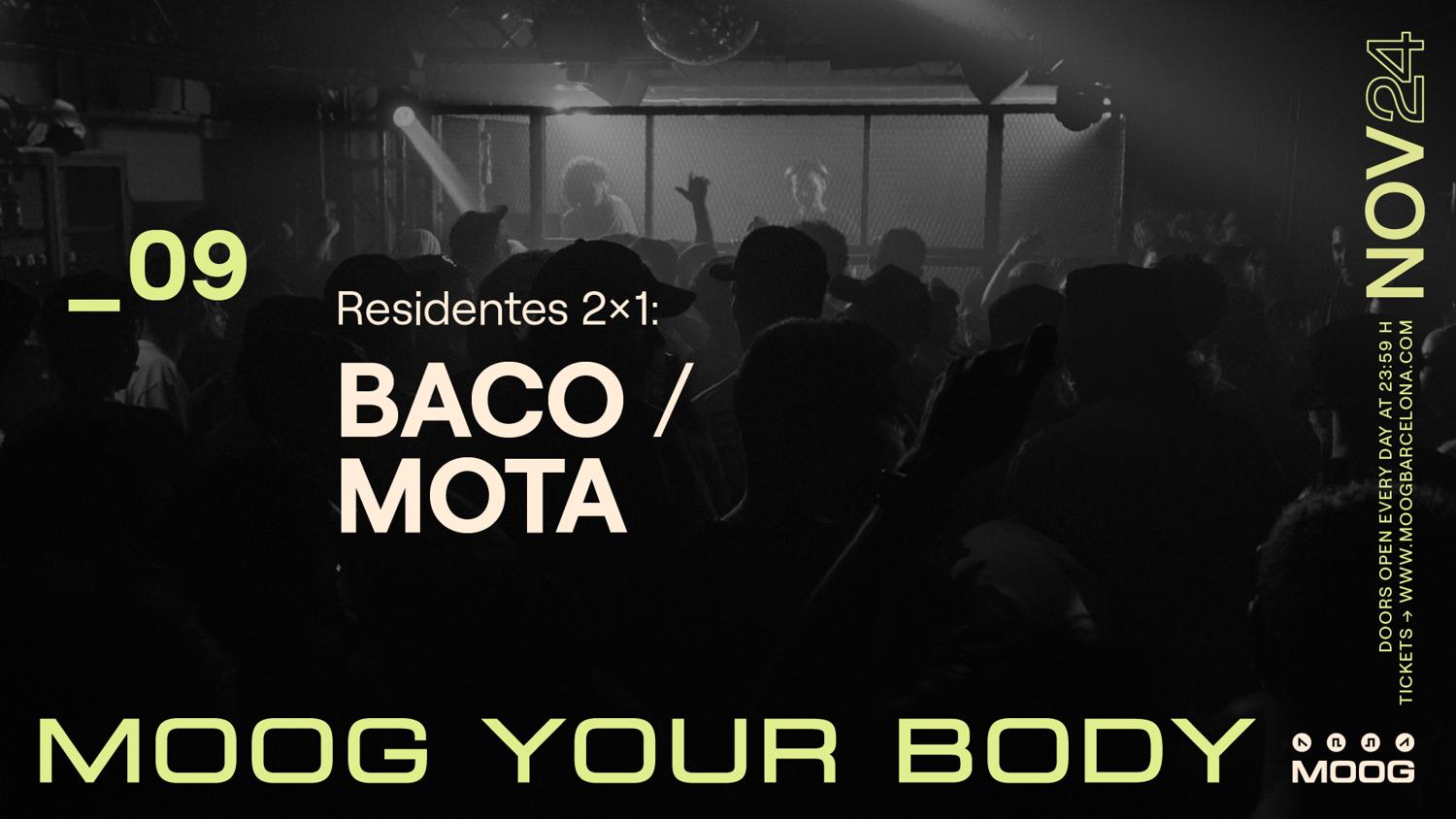 Residentes 2X1: Baco / Mota