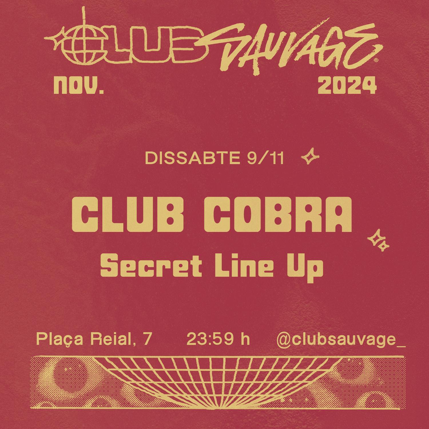 Club Cobra: Secret Line Up