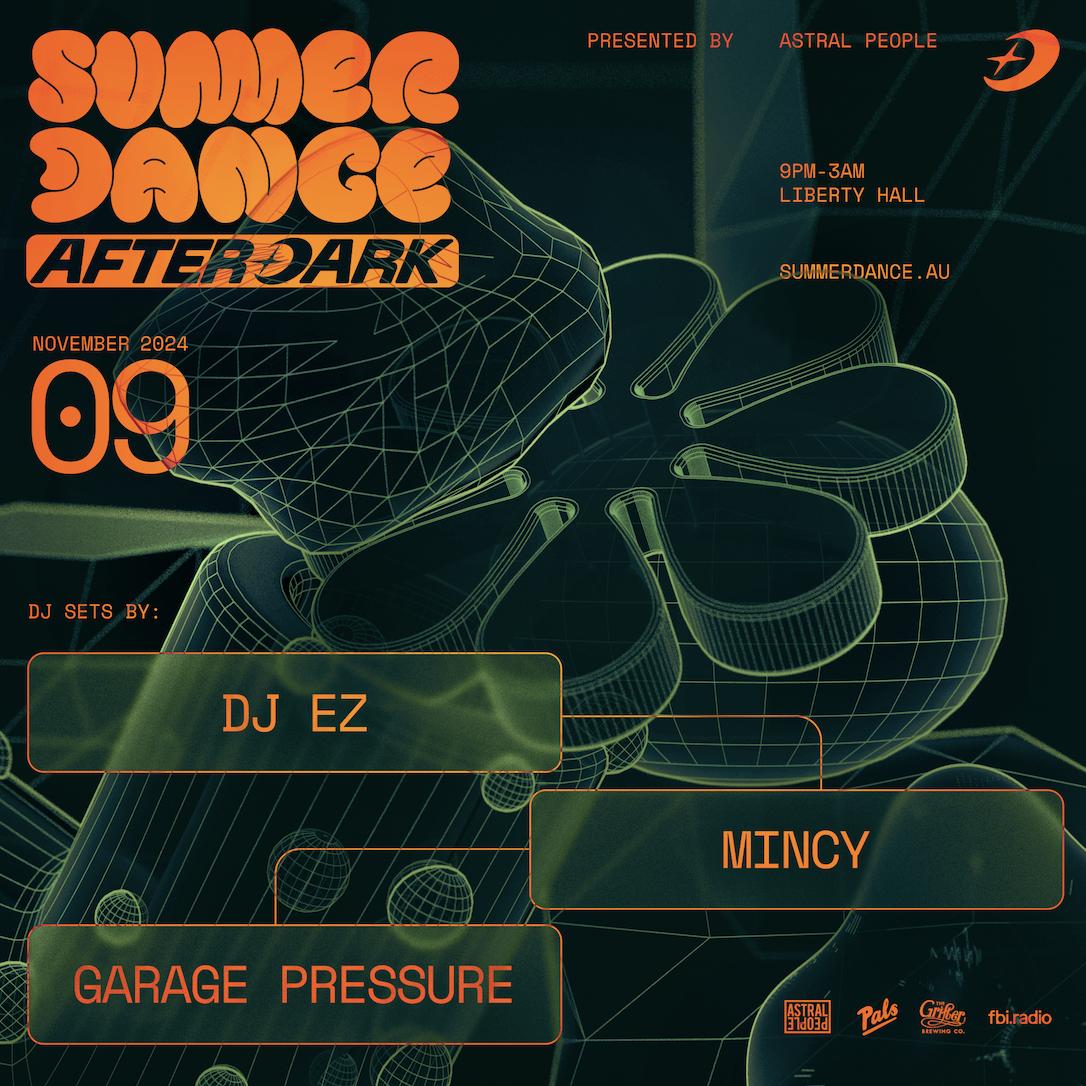 Summer Dance After Dark With Dj Ez, Mincy, Garage Pressure