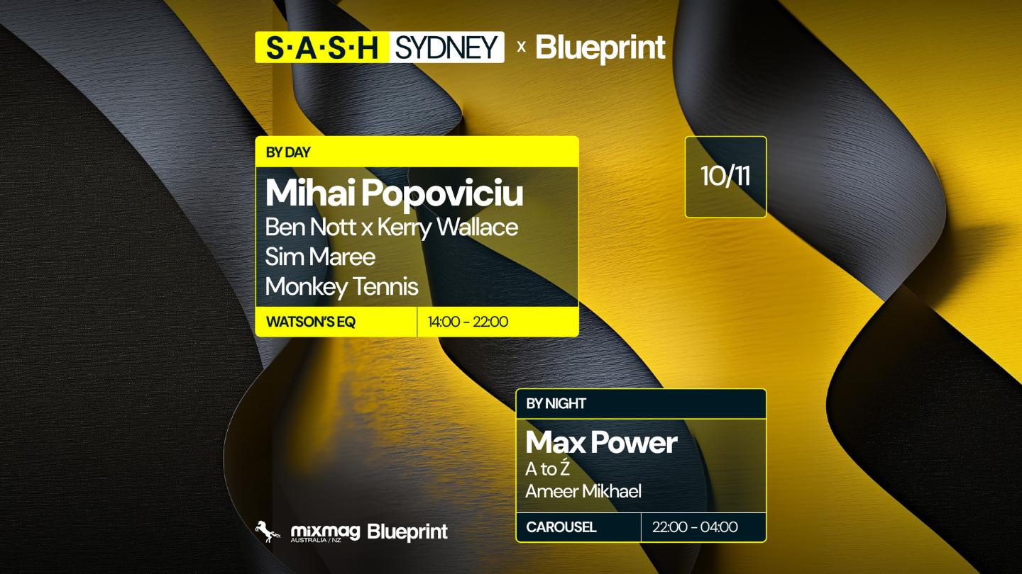 ★ S.A.S.H By Day & Night ★ Blueprint Feat. Mihai Popoviciu ★ Max Power ★ Sunday November 10Th ★