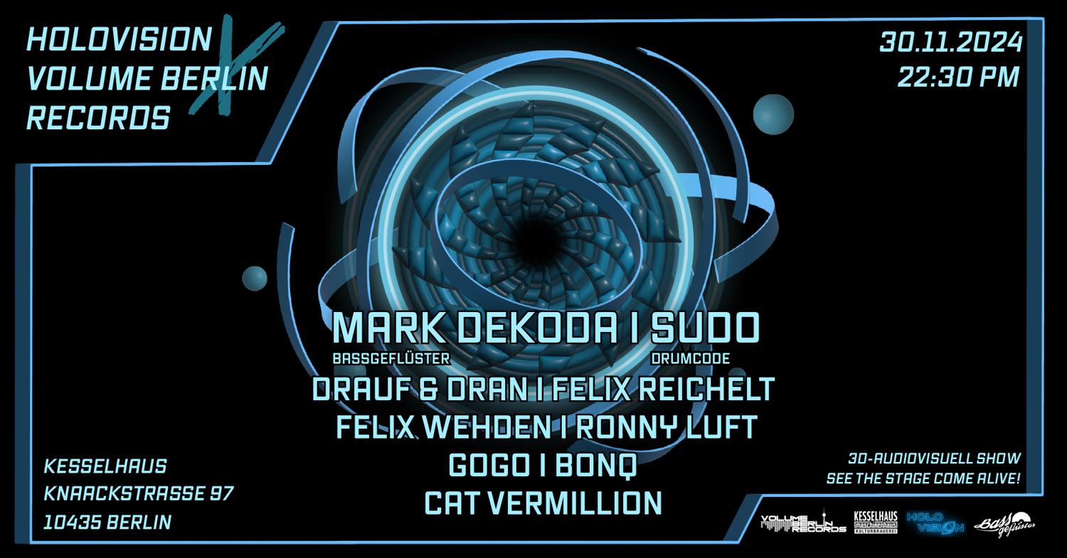 ꧁ Holovision X Volume Berlin Records 3D Holoshow ꧂W / Mark Dekoda + Sudo Vbr Residents  