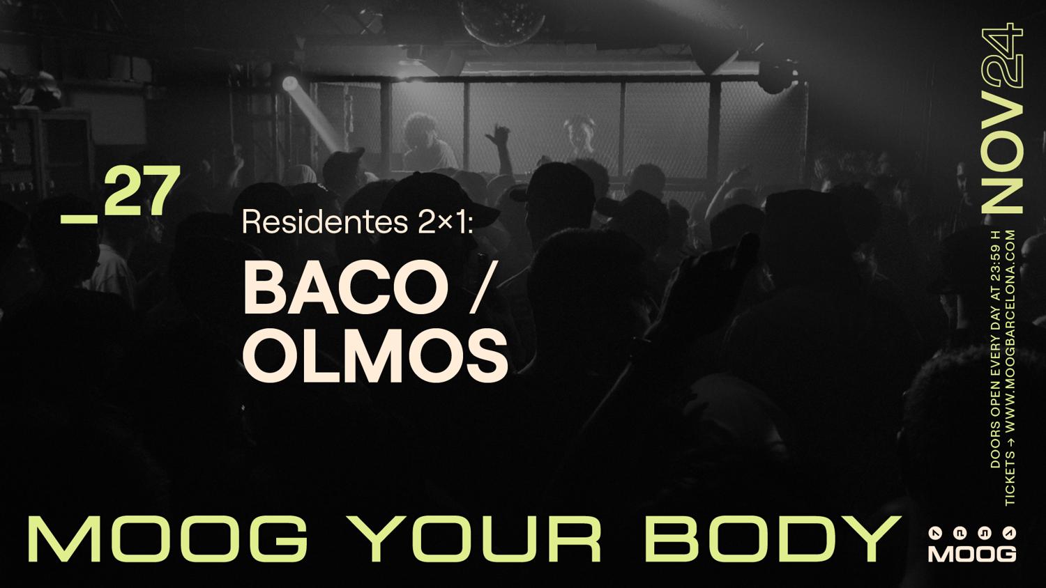 Residentes 2X1: Baco / Olmos