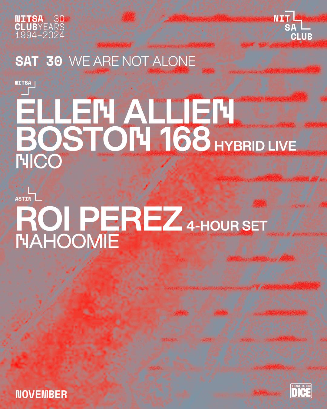 We Are Not Alone: Ellen Allien · Boston 168 Hybrid Live · Roi Perez 4-Hour Set