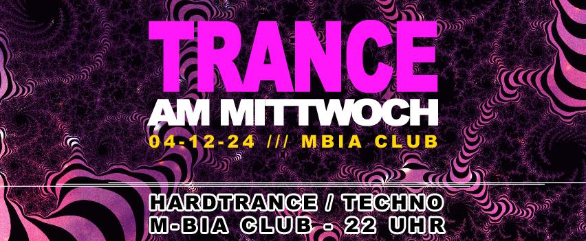 Trance Am Mittwoch