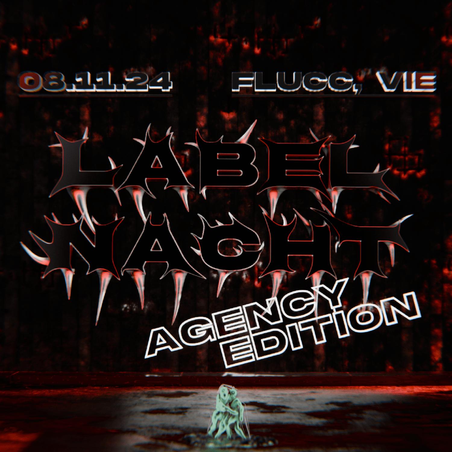 Labelnacht // Agency Edition