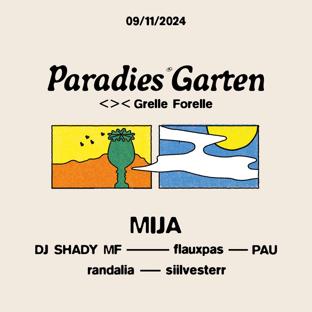 Paradies Garten With Mija - Grelle Forelle <><