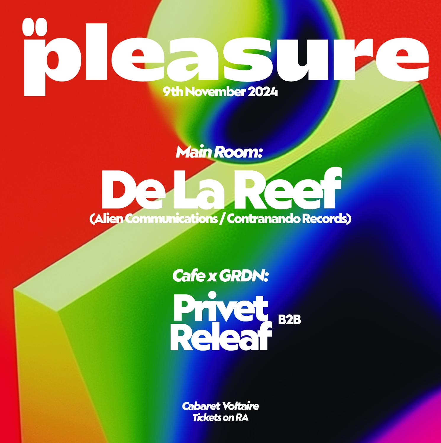 Pleasure: De La Reef