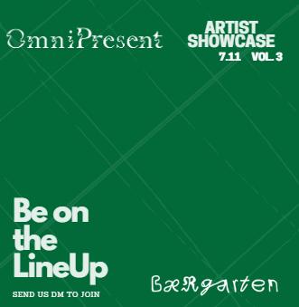 [Omnipresent] - Be On The Line-Up In Baergarten Free-Entry