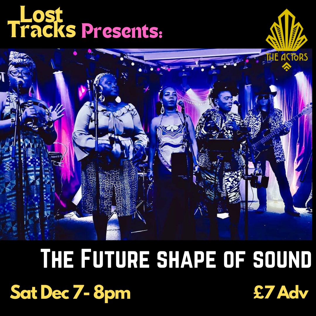 Lost Tracks Presents: The Future Shape Of Sound