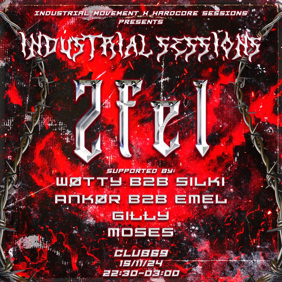 Industrial Movement X Hardcore Sessions Present: 2Fel