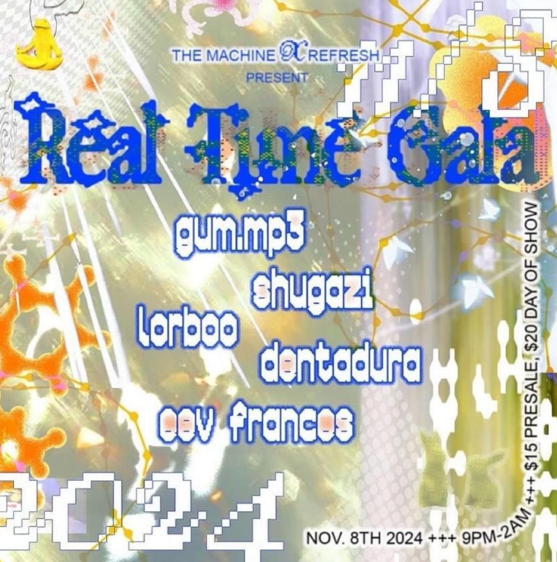 The Machine X Refresh Present: Real Time Gala