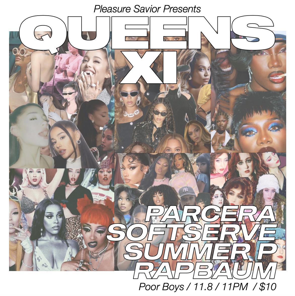 Pleasure Savior Presents: Queens Xi With Parcera, Summer P, Softserve & Rapbaum