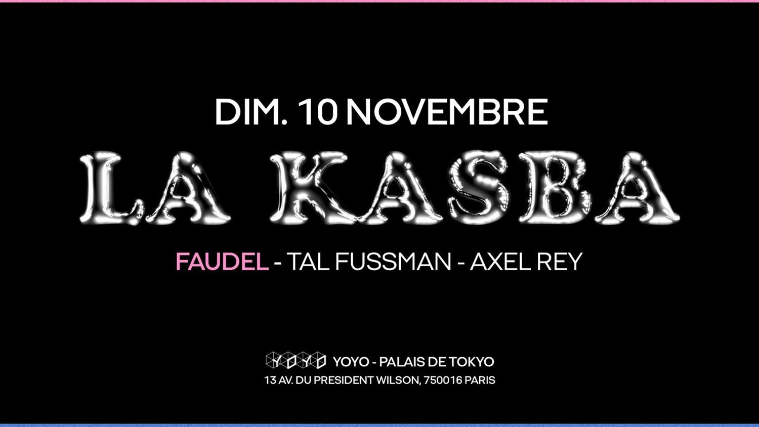 La Kasba Invite Faudel (Live), Tal Fussman, Axel Rey - Yoyo