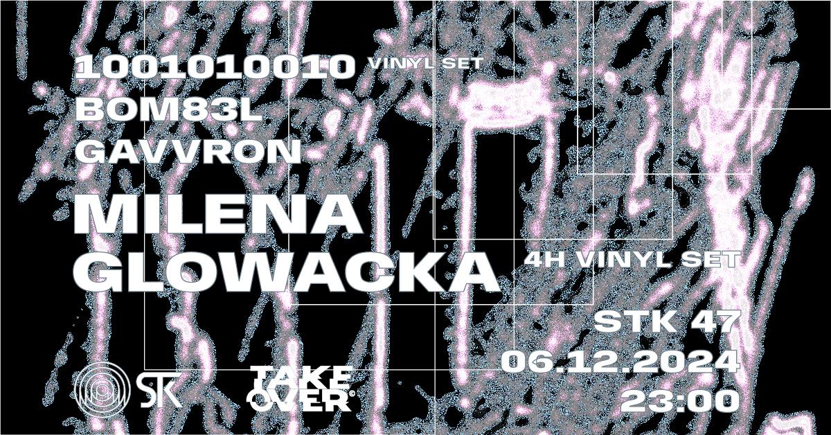 Warehouse Takeover: Milena Glowacka (4H Vinyl Set) / Bom83L B-Day