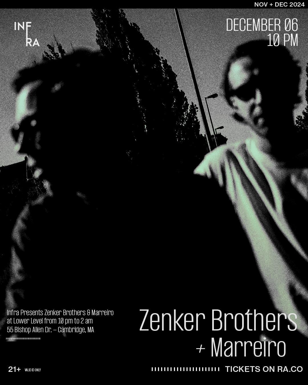 Infra Presents Zenker Brothers & Marreiro