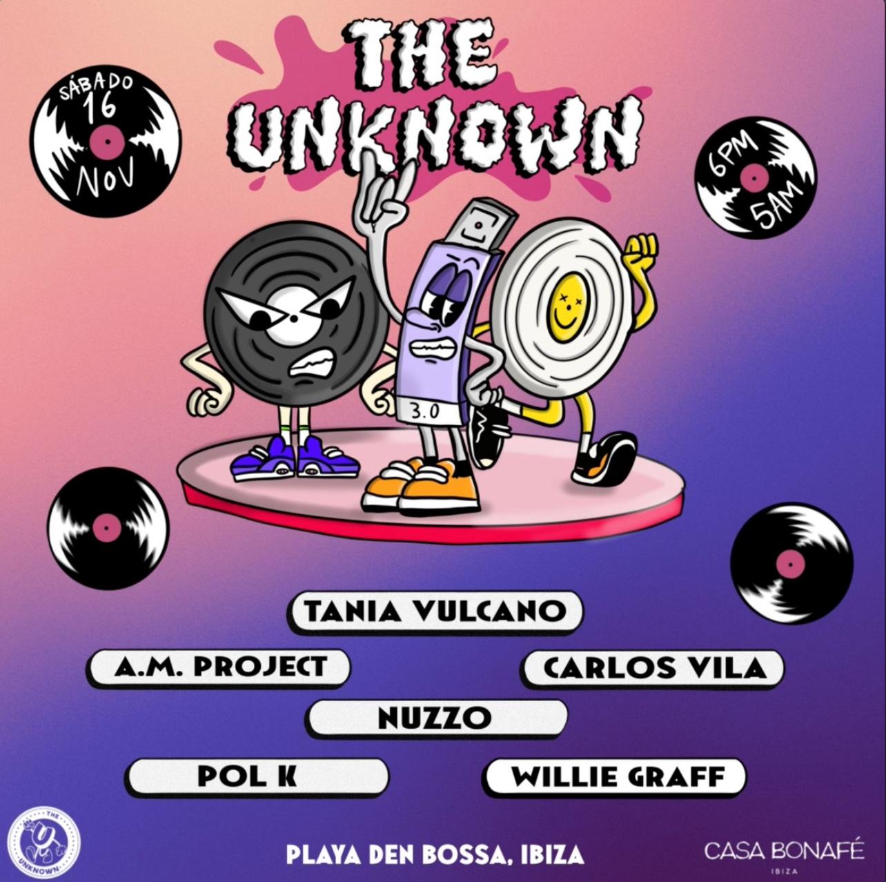 The Unknown With Tania Vulcano, A.M. Project, Carlos Vila, Nuzzo, Pol K, Willie Graft