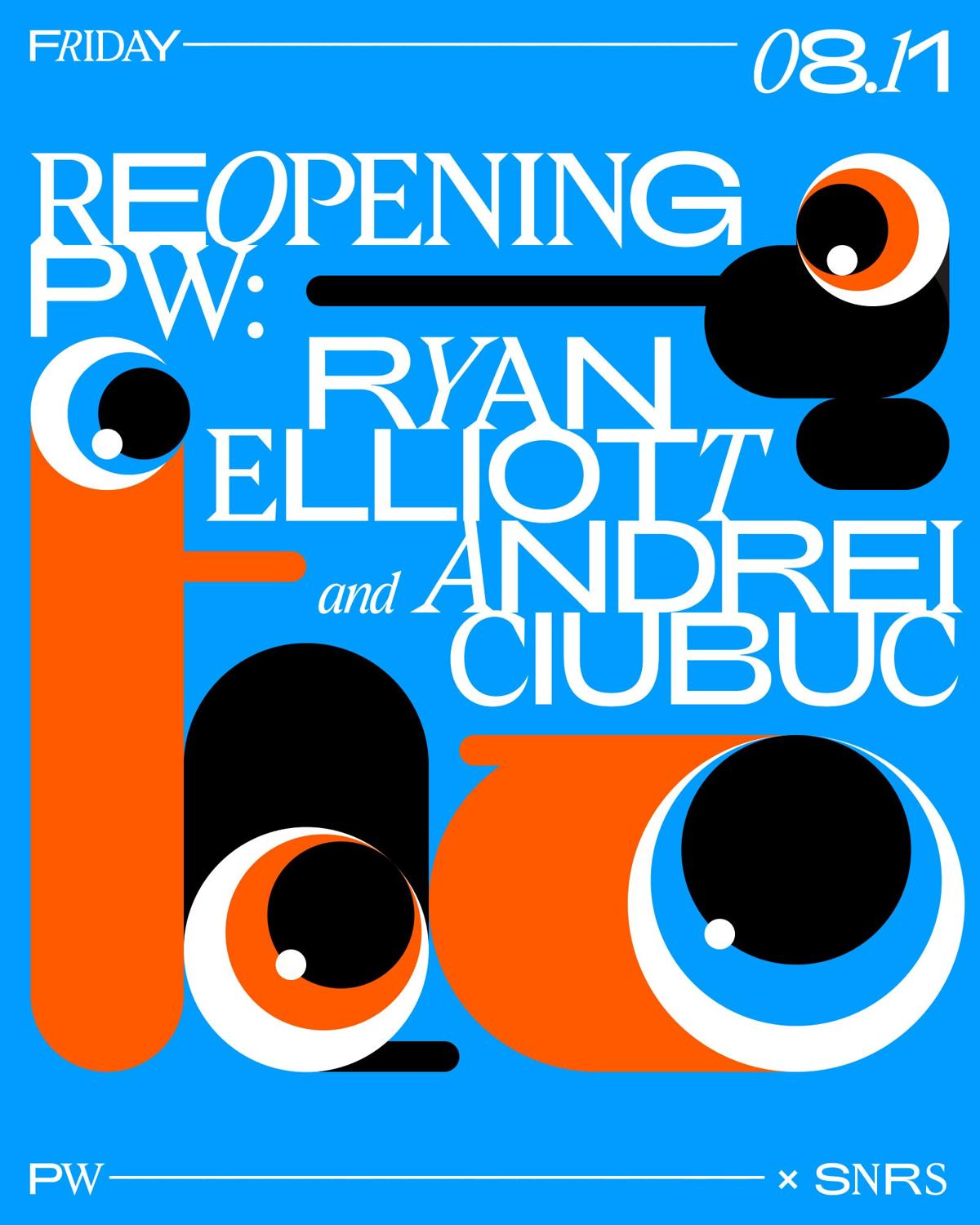 Reopening Pw X Snrs • Ryan Elliott, Andrei Ciubuc