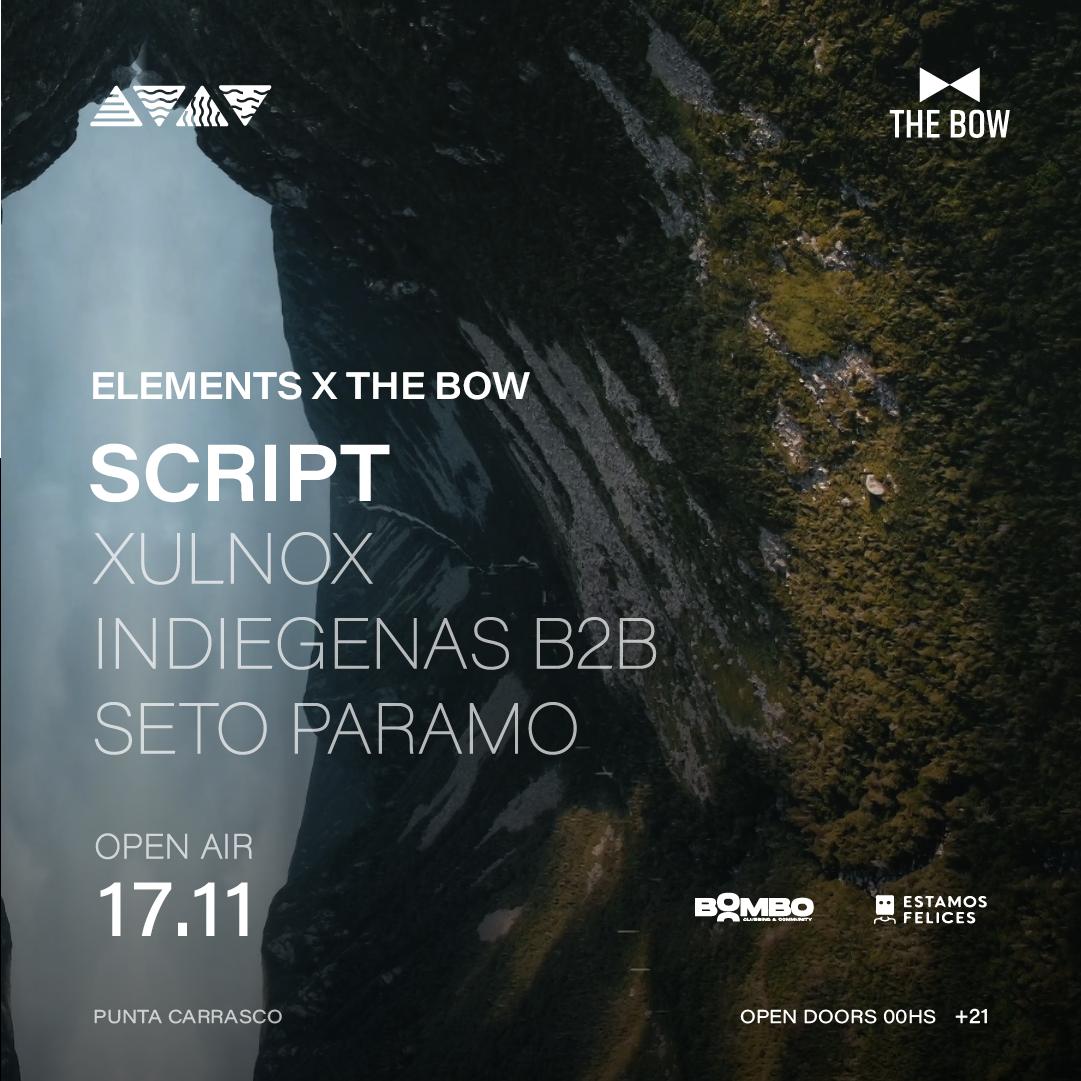 The Bow & Elements Pres.: Script