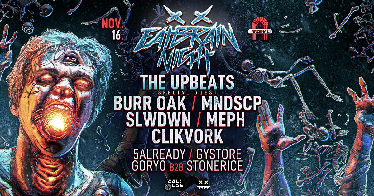 Eatbrain Night With The Upbeats, Burr Oak, Slwdwn, Meph