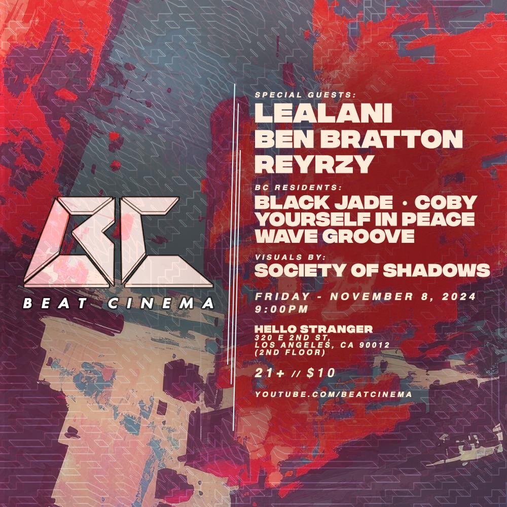 Beat Cinema With Lealani, Ben Bratton, Reyrzy + Residents