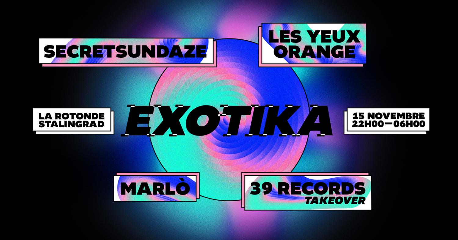 Les Yeux Orange: Exotika - Club Xxl W/ Secretsundaze & More