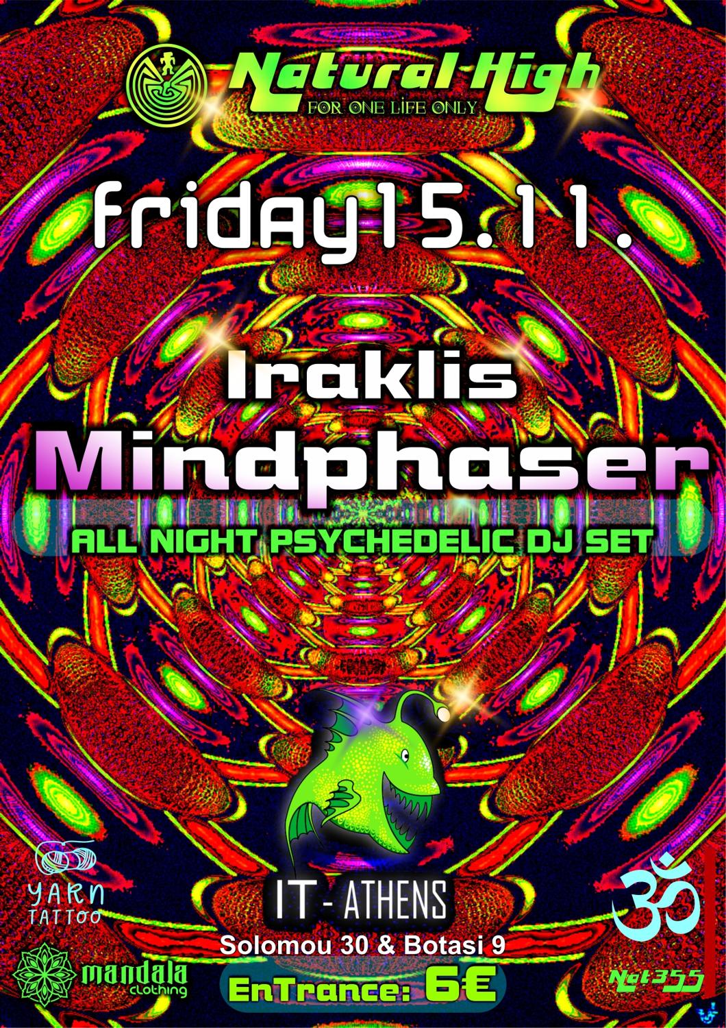 Natural High ॐ Iraklis Mindphaser ~All Night Psychedelic Dj Set ~