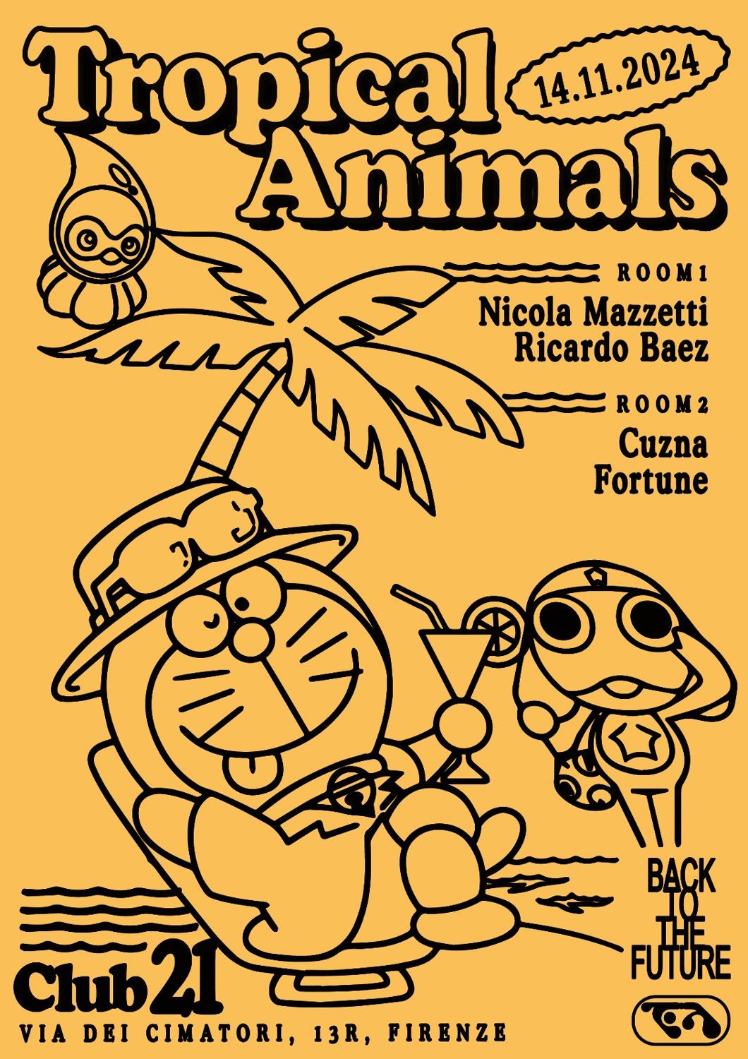 Tropical Animals With Nicola Mazzetti And Ricardo Baez, Ayy