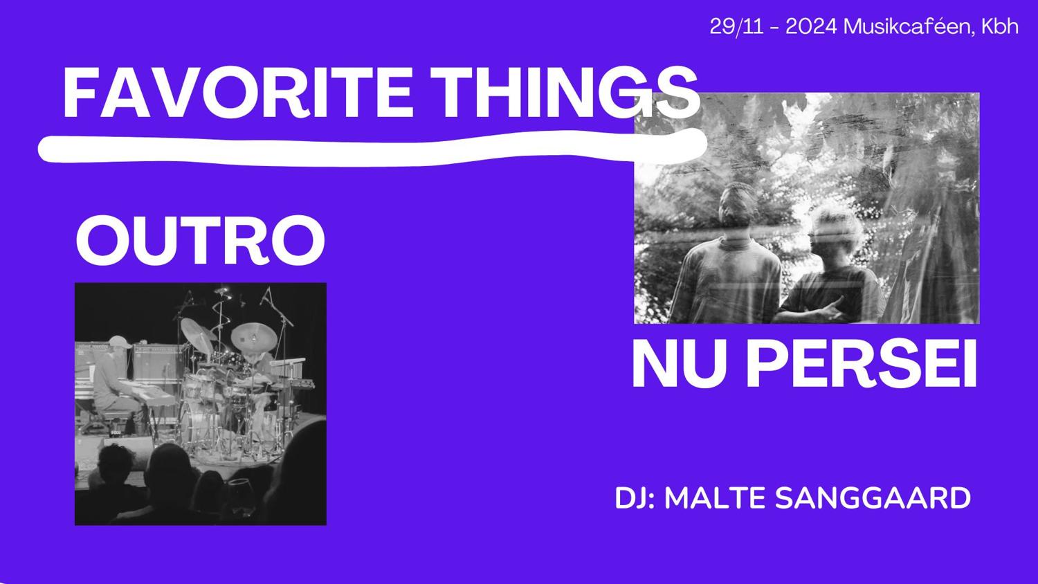 Favorite Things Pres: Outro + Nu Persei