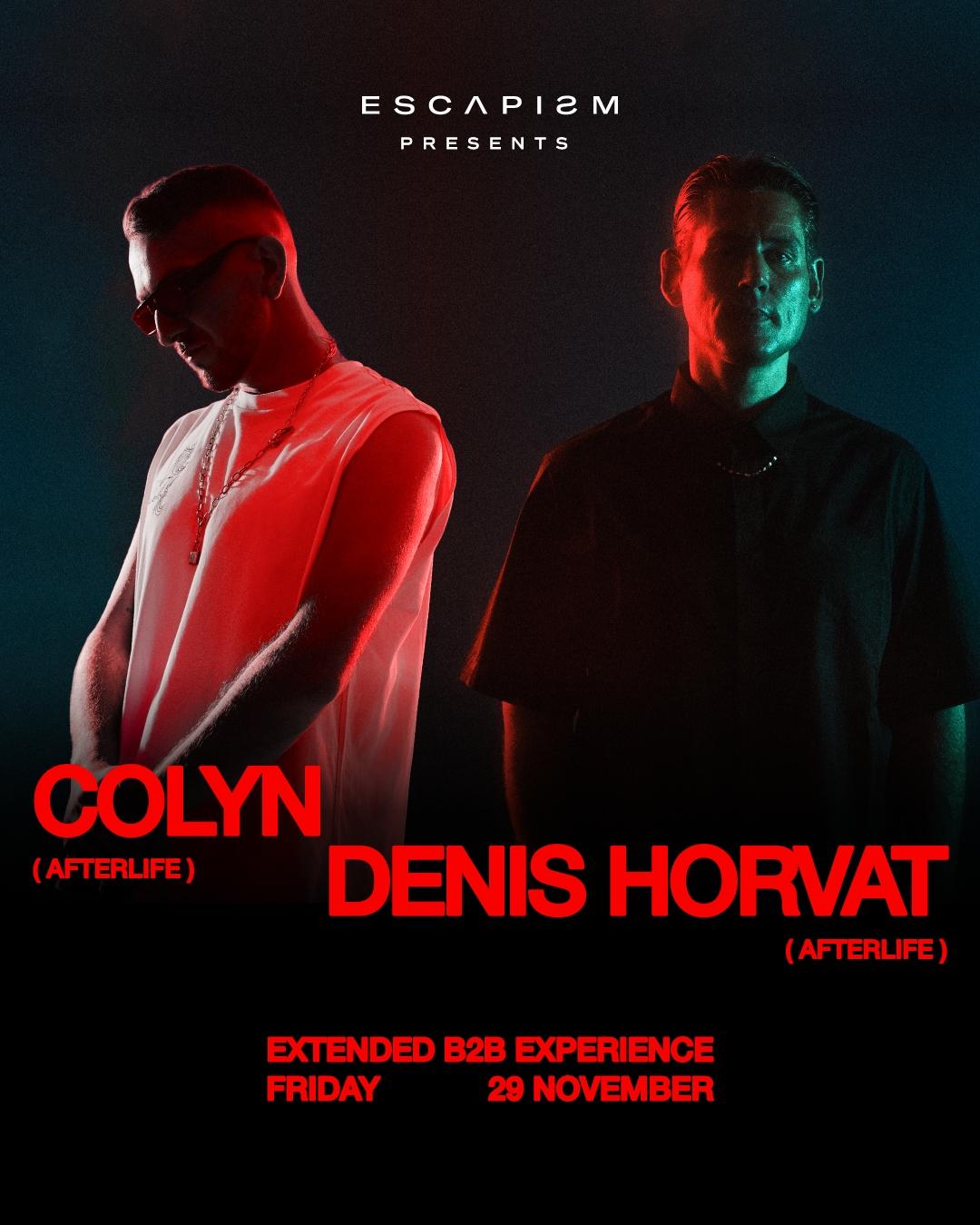 Escapism Presents: Colyn B2B Denis Horvat - Extended B2B Experience