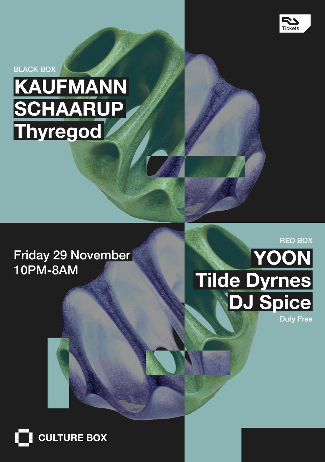 Kaufmann / Schaarup / Thyregod / Duty Free: Yoon / Tilde Dyrnes / Dj Spice