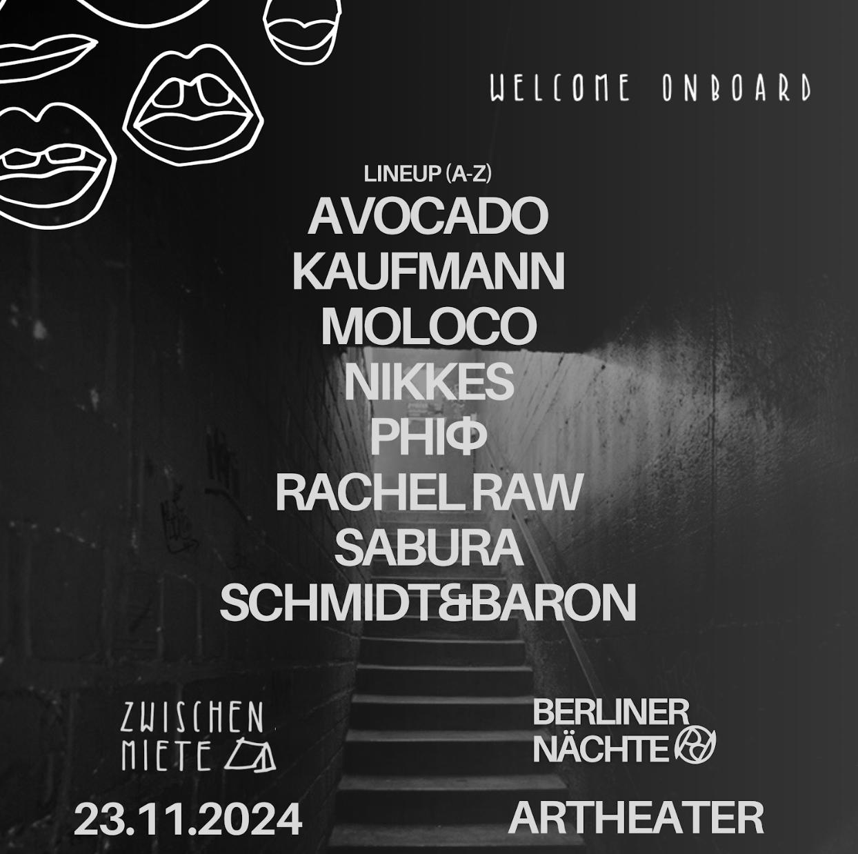 Zwischenmiete X Berliner Nächte W/Kaufmann, Sabura, Avocado, Rachel Raw & Residents