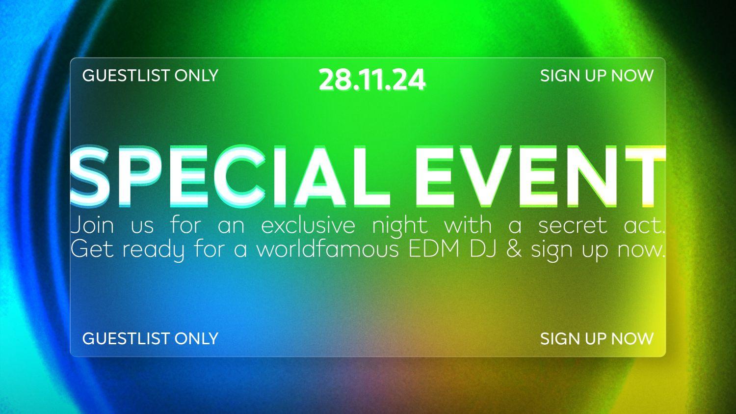 Special Event: World-Famous Edm Dj Secret Act